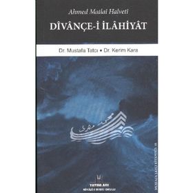 Divançe-ı İlahıyat: Ahmed Matlaı Halvetı - Mustafa Tatcı - Kerim Kara