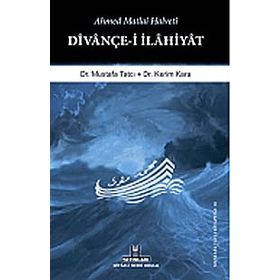 Divançe-ı İlahıyat: Ahmed Matlaı Halvetı - Mustafa Tatcı - Kerim Kara