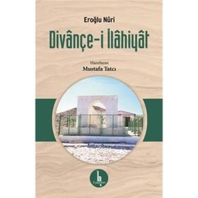 Divançe-i İlahiyat - Eroğlu Nuri
