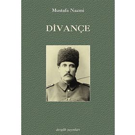 DİVANÇE - MUSTAFA NAZMI