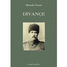 DİVANÇE - MUSTAFA NAZMI