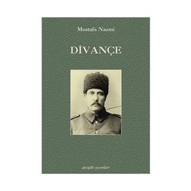 DİVANÇE - MUSTAFA NAZMI