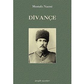 DİVANÇE - MUSTAFA NAZMI