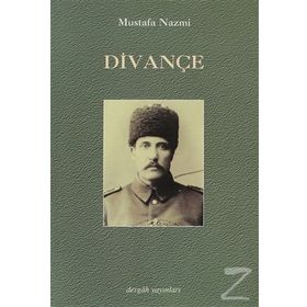 DİVANÇE - MUSTAFA NAZMI