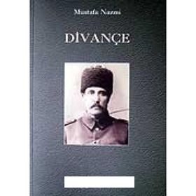 DİVANÇE - MUSTAFA NAZMI