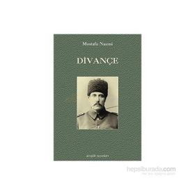 DİVANÇE - MUSTAFA NAZMI