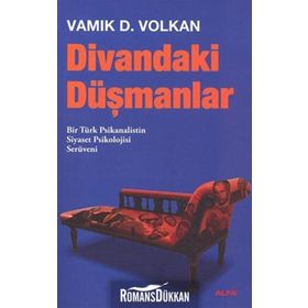 DIVANDAKI DÜŞMANLAR - VAMIK D. VOLKAN