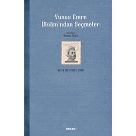 Divanı’ndan Seçmeler - Yunus Emre
