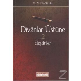 Divanlar Üstüne Eleştiriler 2 - Ali Tanyeri