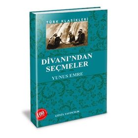 Divan’ndan Seçmeler - Yunus Emre