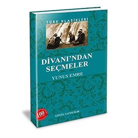 Divan’ndan Seçmeler - Yunus Emre