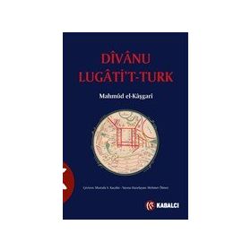 Divanü Lugati`t-Türk Kabalcı Yayınevi