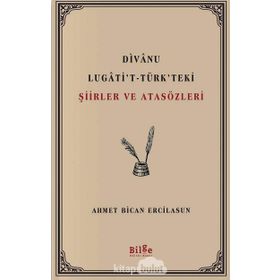 Divanu Lugati't-Türk'teki Şiirler ve Atasözleri - Kolektif