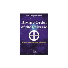 Divine Order ff the Universe Arif Cengiz Erman