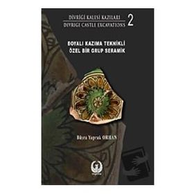 Divriği Kalesi Kazıları 2 - Büşra Yaprak Orhan