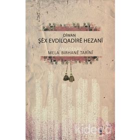 Diwan Şex Evdilqadire Hezani - Mela Bırhane