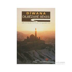 DIWANA DILE MIN/DERDE MIN/RINDEN MIN/GUNDEN MIN - DILBEZARE BEKES