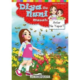 Diya ile Nuni Masalı Arılar Ne Yapar-Yücel Feyzioğlu