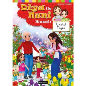 Diya ile Nuni Masalı Çiçekçi Teyze - Yücel Feyzioğlu