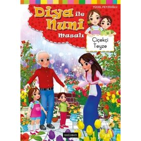 Diya ile Nuni Masalı Çiçekçi Teyze - Yücel Feyzioğlu