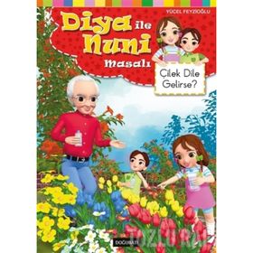 Diya ile Nuni Masalı - Çilek Dile Gelirse? - Yücel Feyzioğlu