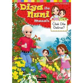 Diya ile Nuni Masalı - Çilek Dile Gelirse? - Yücel Feyzioğlu