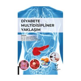 Diyabete Multidisipliner Yaklaşım - Ayşe Çarlıoğlu