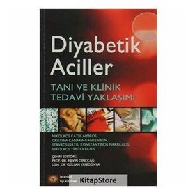 Diyabetik Aciller - Nikolaos Katsilambros Christina Kanaka-Gantenbein Stavros Liatis Konstantinos Makrilakis Nikolas Tentolouris