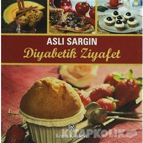 Diyabetik Ziyafet - Aslı Sargın