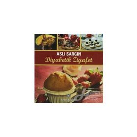 Diyabetik Ziyafet - Aslı Sargın
