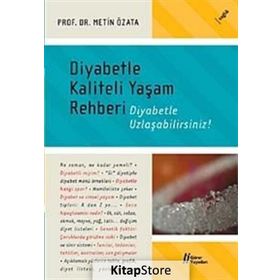 Diyabetle Kaliteli Yaşam Rehberi - Metin Özata