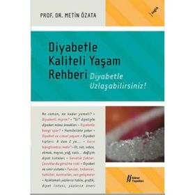 Diyabetle Kaliteli Yaşam Rehberi - Metin Özata