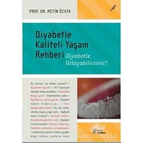 Diyabetle Kaliteli Yaşam Rehberi - Metin Özata