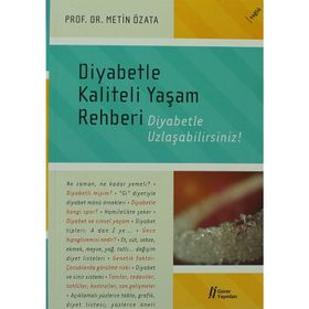 Diyabetle Kaliteli Yaşam Rehberi - Metin Özata