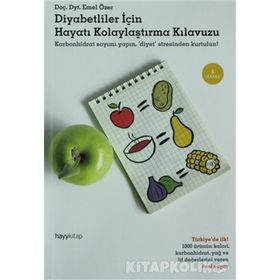 DIYABETLILER İÇİN HAYATI KOLAYLAŞTIRMA KILAVUZU - EMEL ÖZER