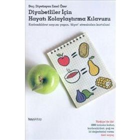 DIYABETLILER İÇİN HAYATI KOLAYLAŞTIRMA KILAVUZU - EMEL ÖZER