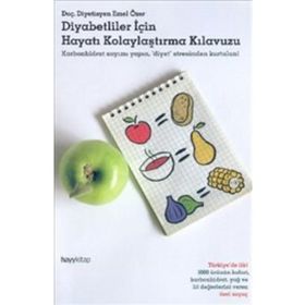 DIYABETLILER İÇİN HAYATI KOLAYLAŞTIRMA KILAVUZU - EMEL ÖZER