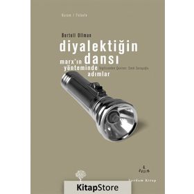 Diyalektiğin Dansı Marx´ın Yönteminde Adımlar - Bertell Ollman