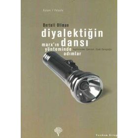Diyalektiğin Dansı Marx´ın Yönteminde Adımlar - Bertell Ollman