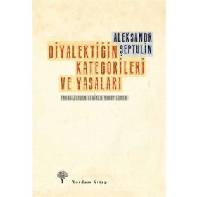 DIYALEKTIĞIN KATEGORILERI VE YASALARI - ALEKSANDR ŞEPTULIN