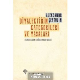 DIYALEKTIĞIN KATEGORILERI VE YASALARI - ALEKSANDR ŞEPTULIN