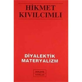 DİYALEKTİK MATERYALİZM - HIKMET KIVILCIMLI