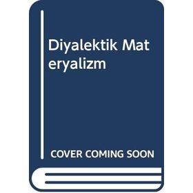 DİYALEKTİK MATERYALİZM - HIKMET KIVILCIMLI