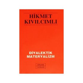 DİYALEKTİK MATERYALİZM - HIKMET KIVILCIMLI