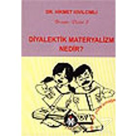 DIYALEKTIK MATERYALIZM NEDIR? - HIKMET KIVILCIMLI