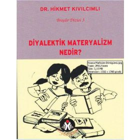 DIYALEKTIK MATERYALIZM NEDIR? - HIKMET KIVILCIMLI