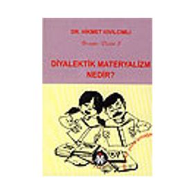 DIYALEKTIK MATERYALIZM NEDIR? - HIKMET KIVILCIMLI