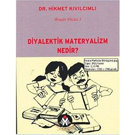 DIYALEKTIK MATERYALIZM NEDIR? - HIKMET KIVILCIMLI