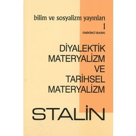 Diyalektik Materyalizm ve Tarihsel Materyalizm - Josef Vissaryonoviç Çugaşvili Stalin