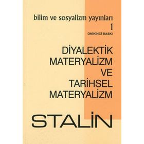 Diyalektik Materyalizm ve Tarihsel Materyalizm - Josef Vissaryonoviç Çugaşvili Stalin